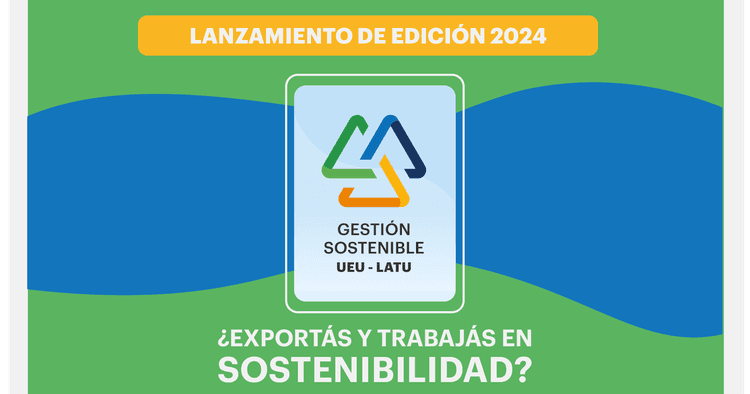 Lanzamiento edición 2024 del sello Gestión Sostenible UEU-LATU
